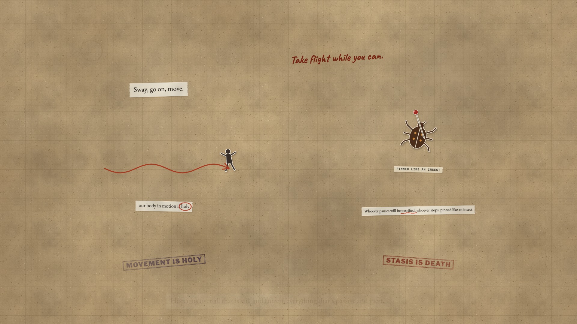A paper board: a paper figure sways across the board leaving a red marker trail, while on the right a paper beetle is held down by a pin; stamps read movement is holy and stasis is death.